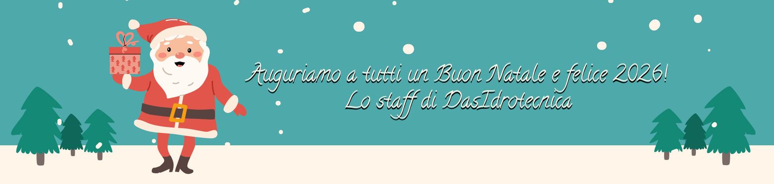 Auguriamo a tutti un Buon Natale e felice 2026! Lo staff di DasIdrotecnica