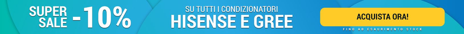 Promo esclusiva Condizionatori | Condizionatori Hisense e Gree in Offerta